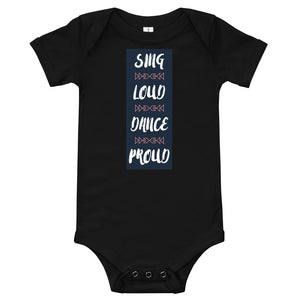Sing Loud Dance Proud Onesie