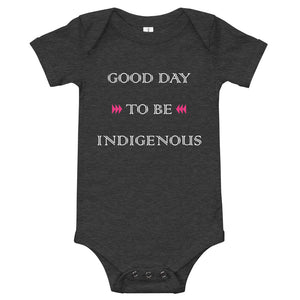 Good Day To Be Indigenous Onesie