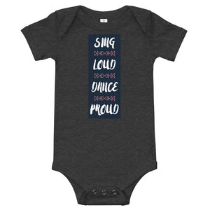 Sing Loud Dance Proud Onesie