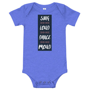 Sing Loud Dance Proud Onesie