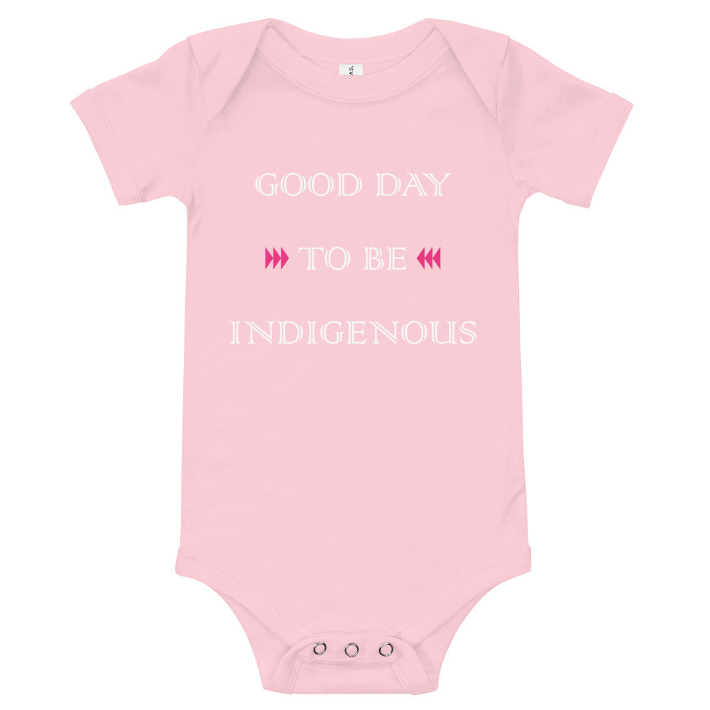 Good Day To Be Indigenous Onesie