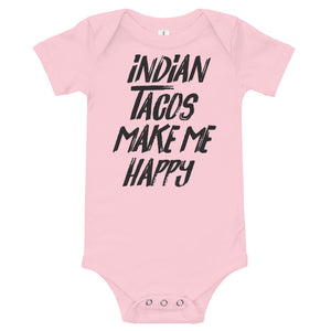 Indian Tacos Make Me Happy Onesie