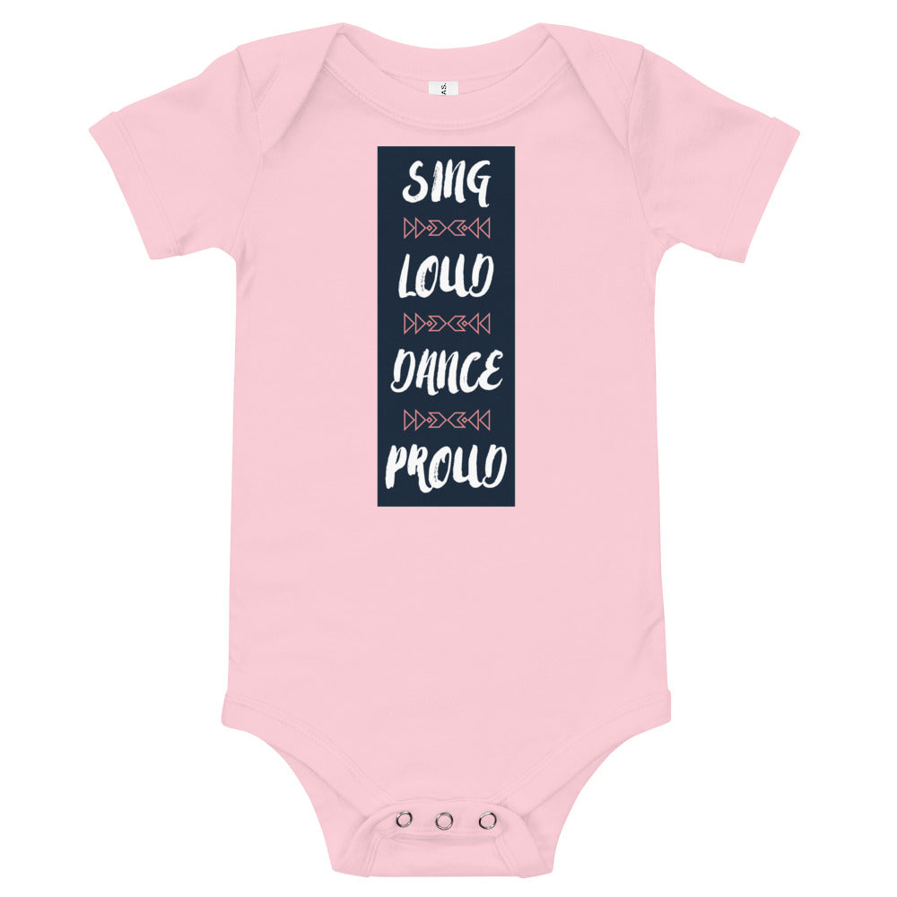 Sing Loud Dance Proud Onesie