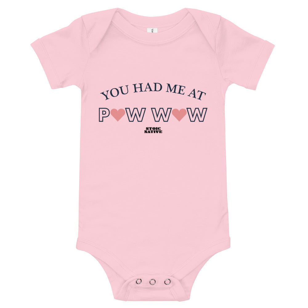 You Had Me at Pow Wow Onesie