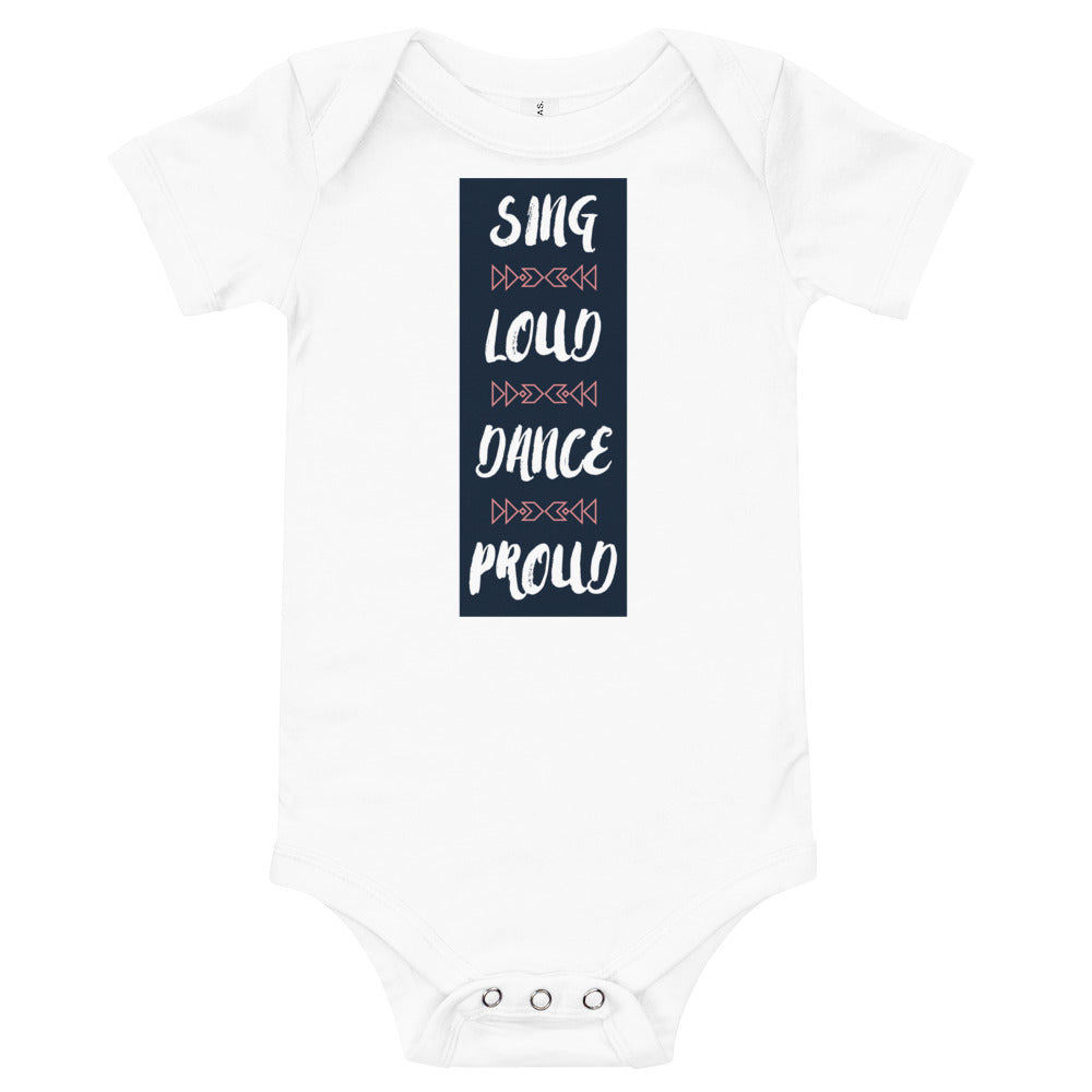 Sing Loud Dance Proud Onesie