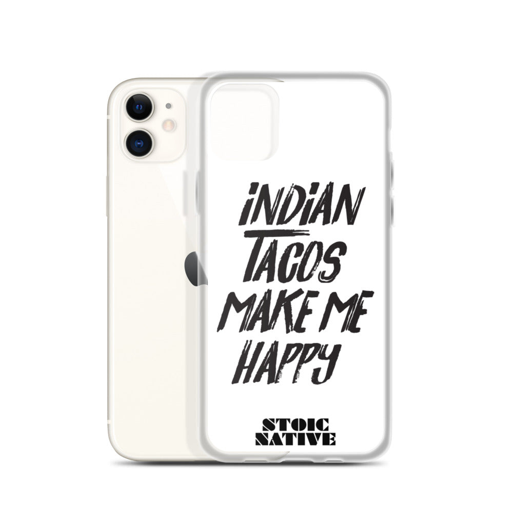 Indian Tacos Make Me Happy iPhone Case