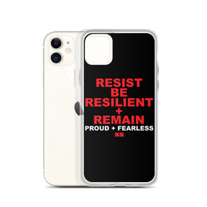 Resist Be Resilient + Remain iPhone Case