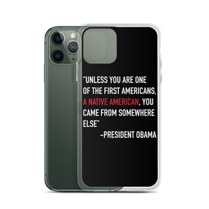 President Obama Quote iPhone Case