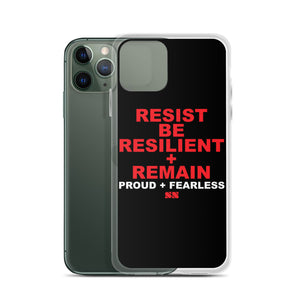 Resist Be Resilient + Remain iPhone Case