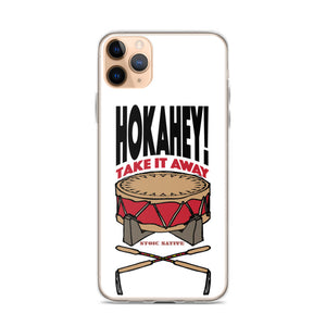Hokahey! Take It Away iPhone Case