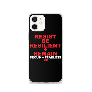 Resist Be Resilient + Remain iPhone Case