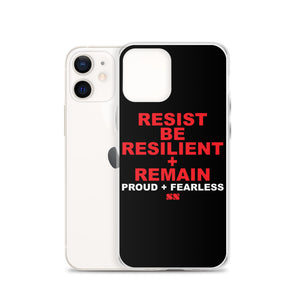 Resist Be Resilient + Remain iPhone Case