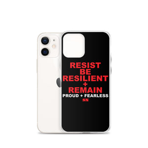 Resist Be Resilient + Remain iPhone Case