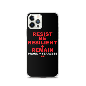 Resist Be Resilient + Remain iPhone Case