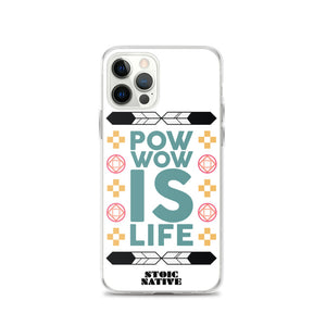 Pow Wow Is Life iPhone Case