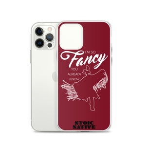 I'm So Fancy iPhone Case