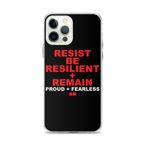 Resist Be Resilient + Remain iPhone Case