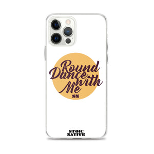 Round Dance With Me iPhone Case