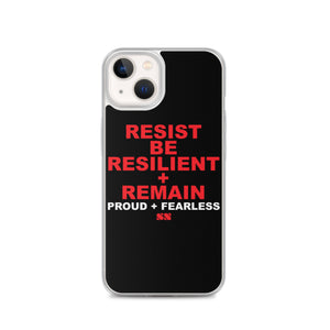 Resist Be Resilient + Remain iPhone Case