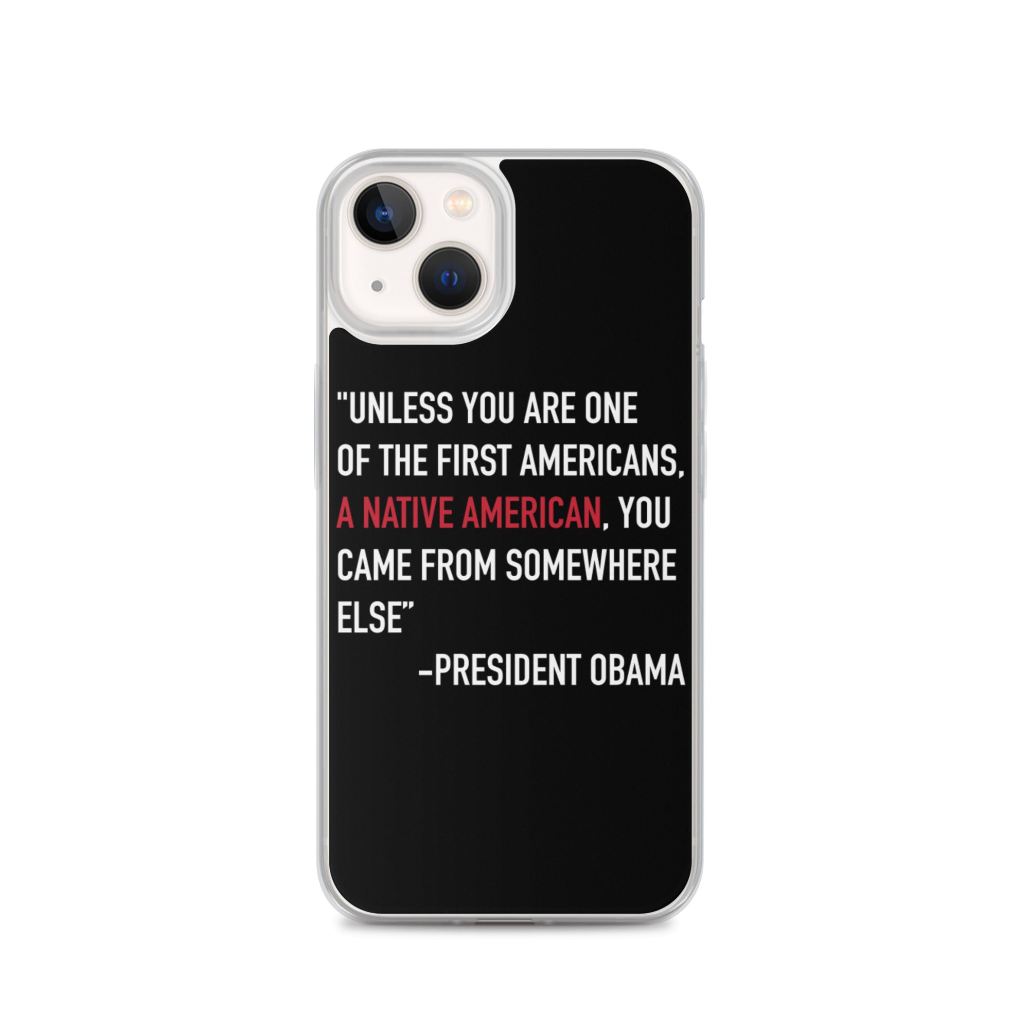 President Obama Quote iPhone Case