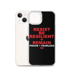 Resist Be Resilient + Remain iPhone Case