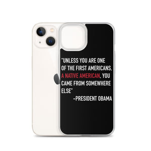President Obama Quote iPhone Case