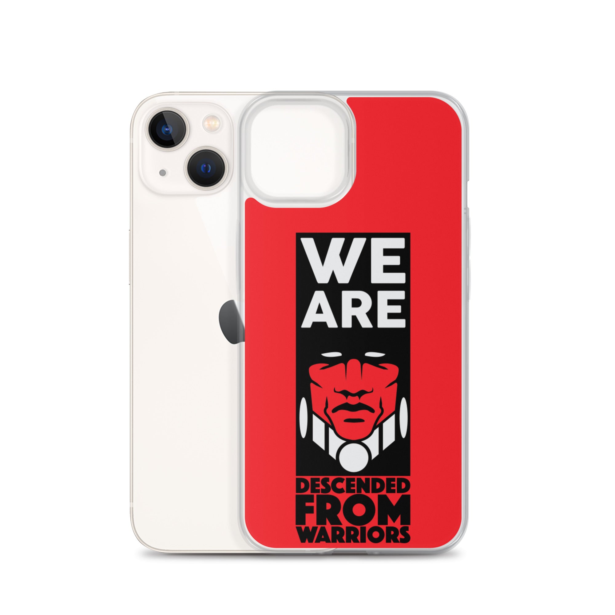 We are Descended from Warriors iPhone Case