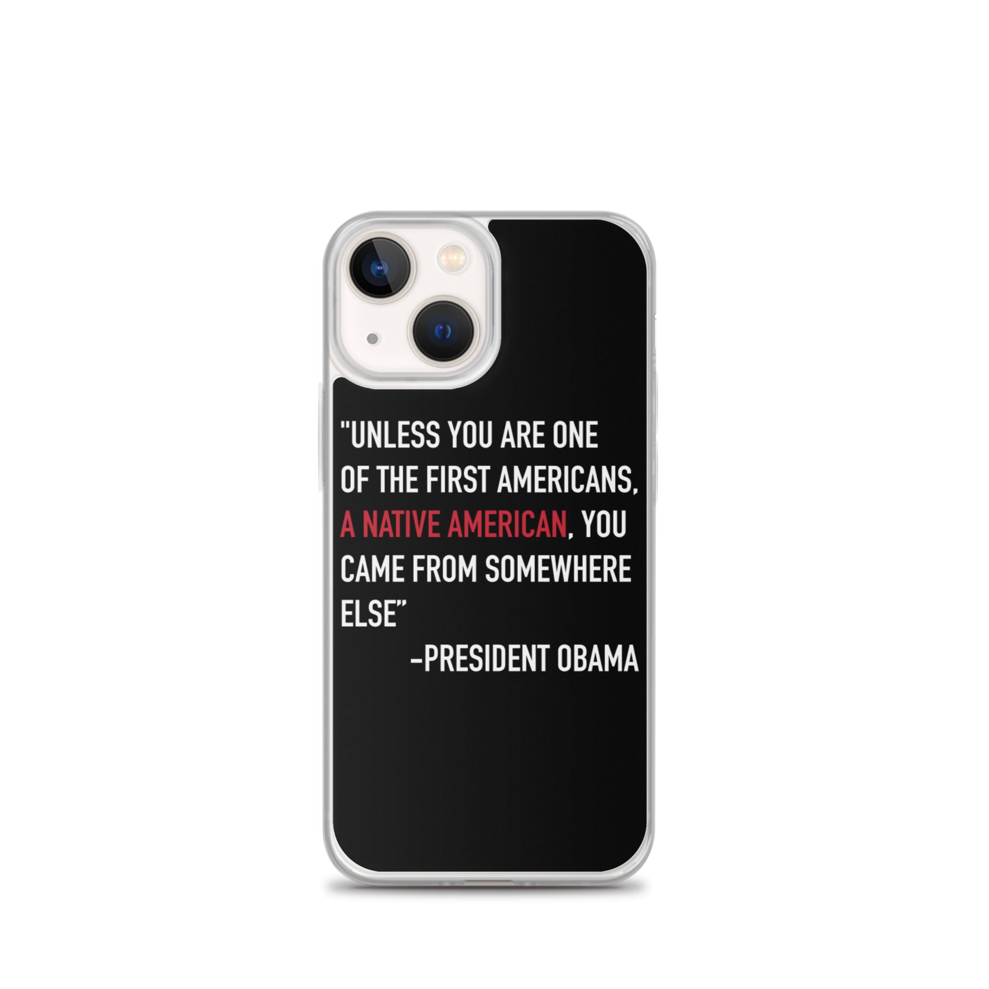 President Obama Quote iPhone Case