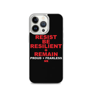 Resist Be Resilient + Remain iPhone Case