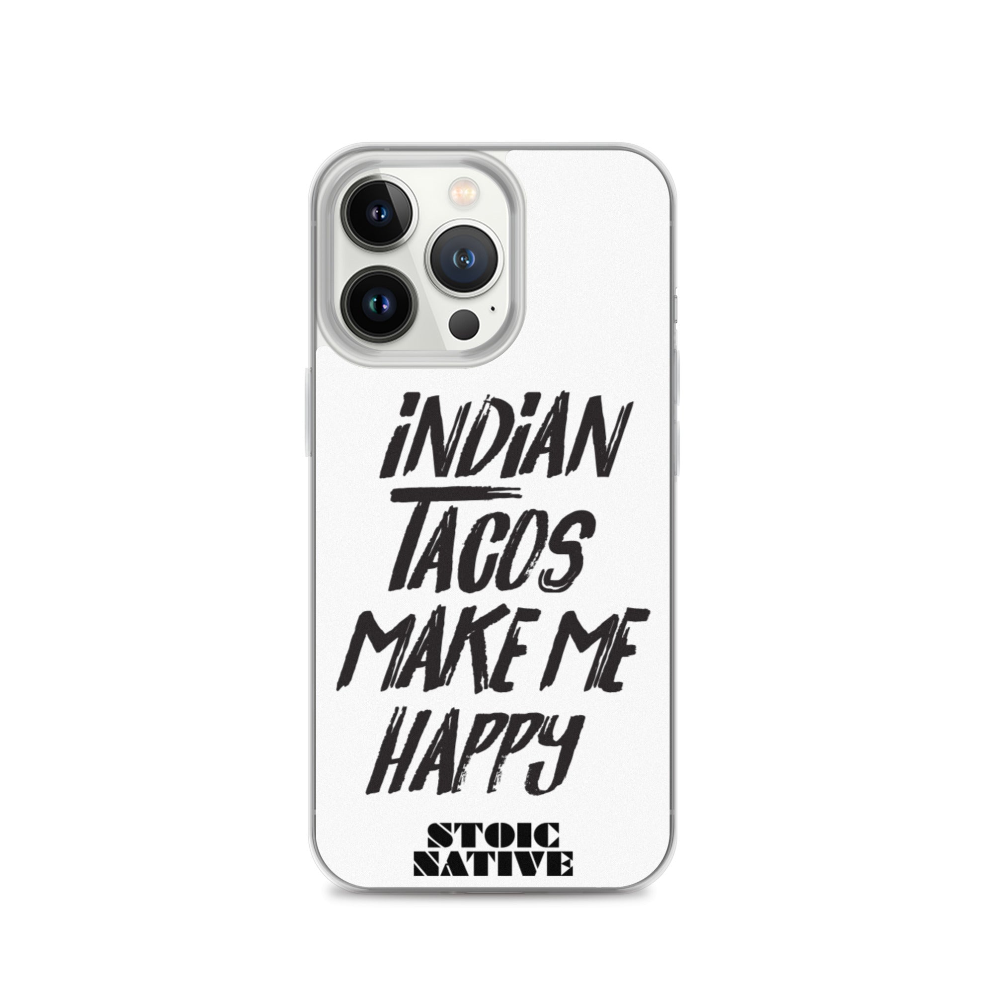 Indian Tacos Make Me Happy iPhone Case