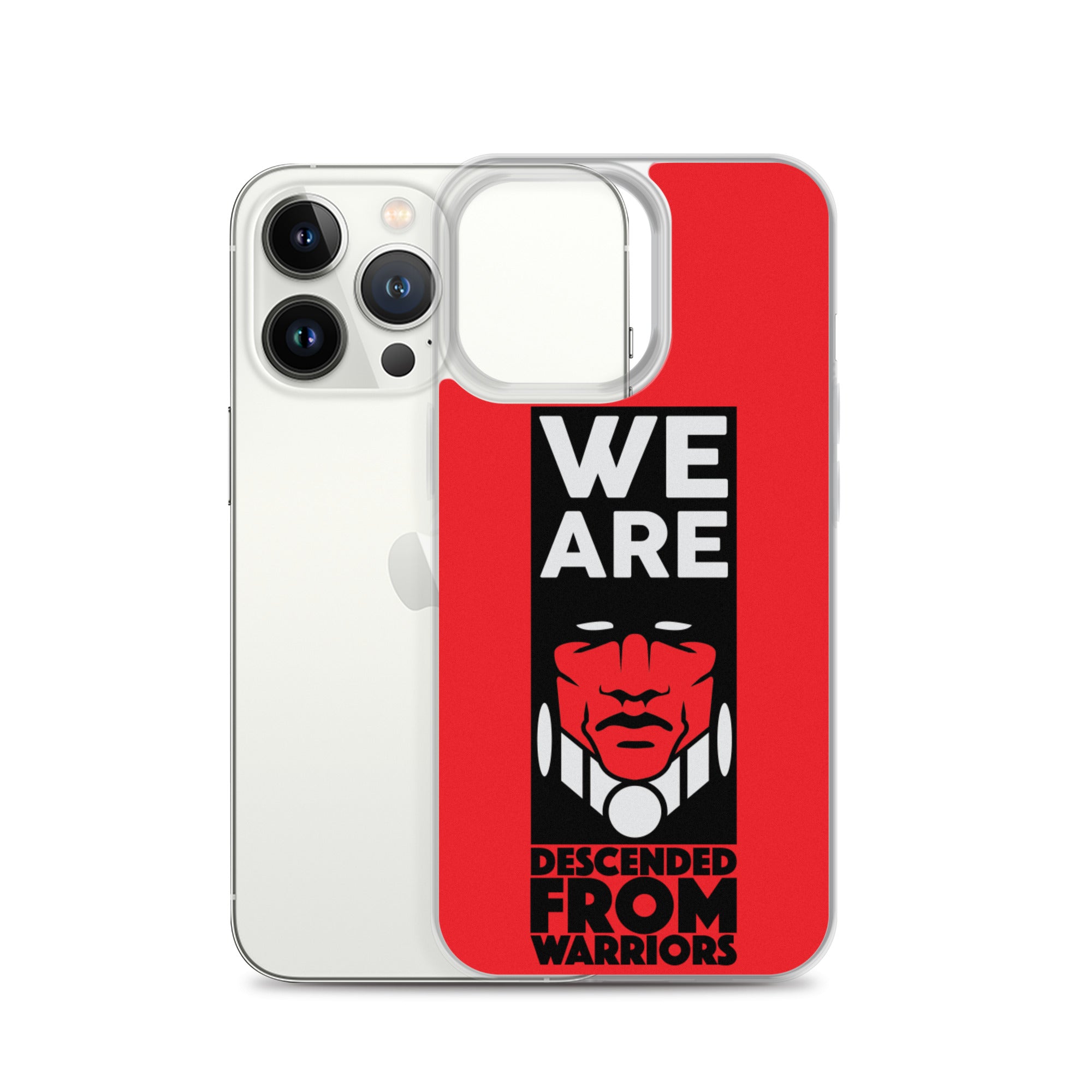 We are Descended from Warriors iPhone Case