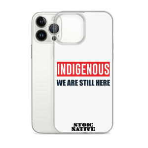 Indigenous We Are Still Here iPhone Case