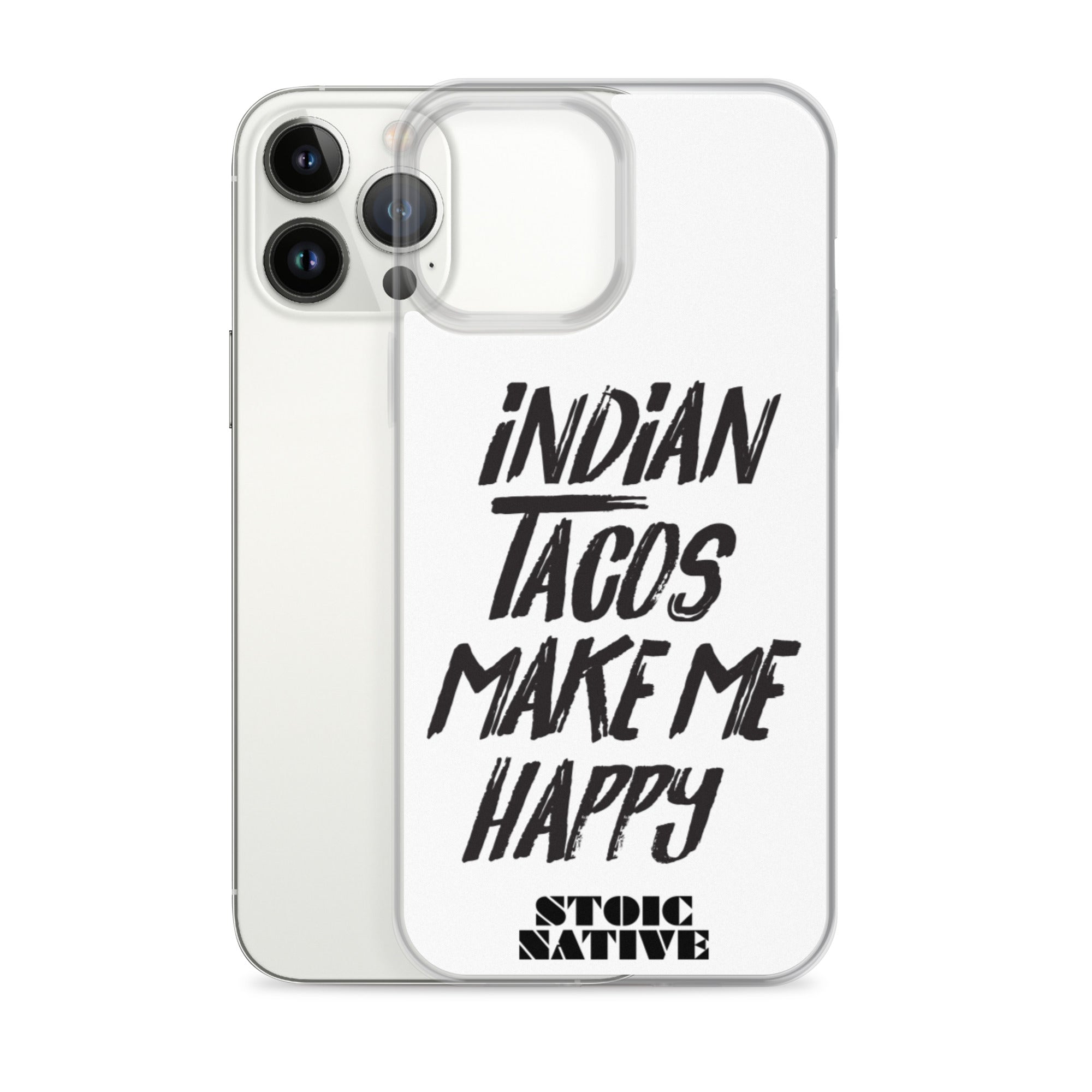 Indian Tacos Make Me Happy iPhone Case