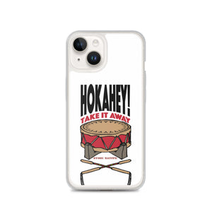Hokahey! Take It Away iPhone Case
