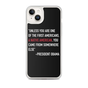 President Obama Quote iPhone Case
