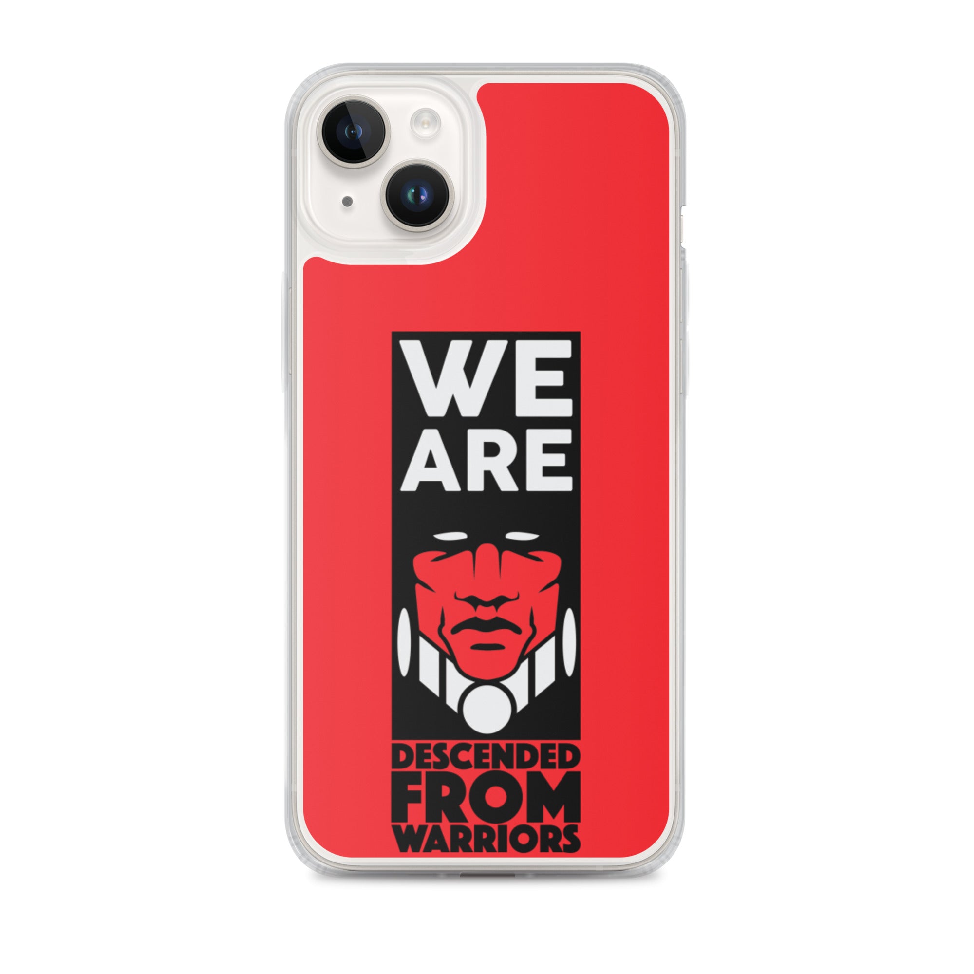 We are Descended from Warriors iPhone Case