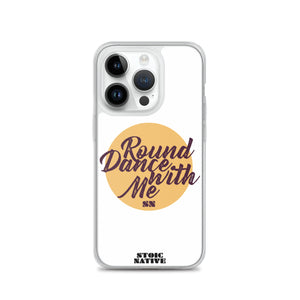 Round Dance With Me iPhone Case