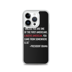 President Obama Quote iPhone Case