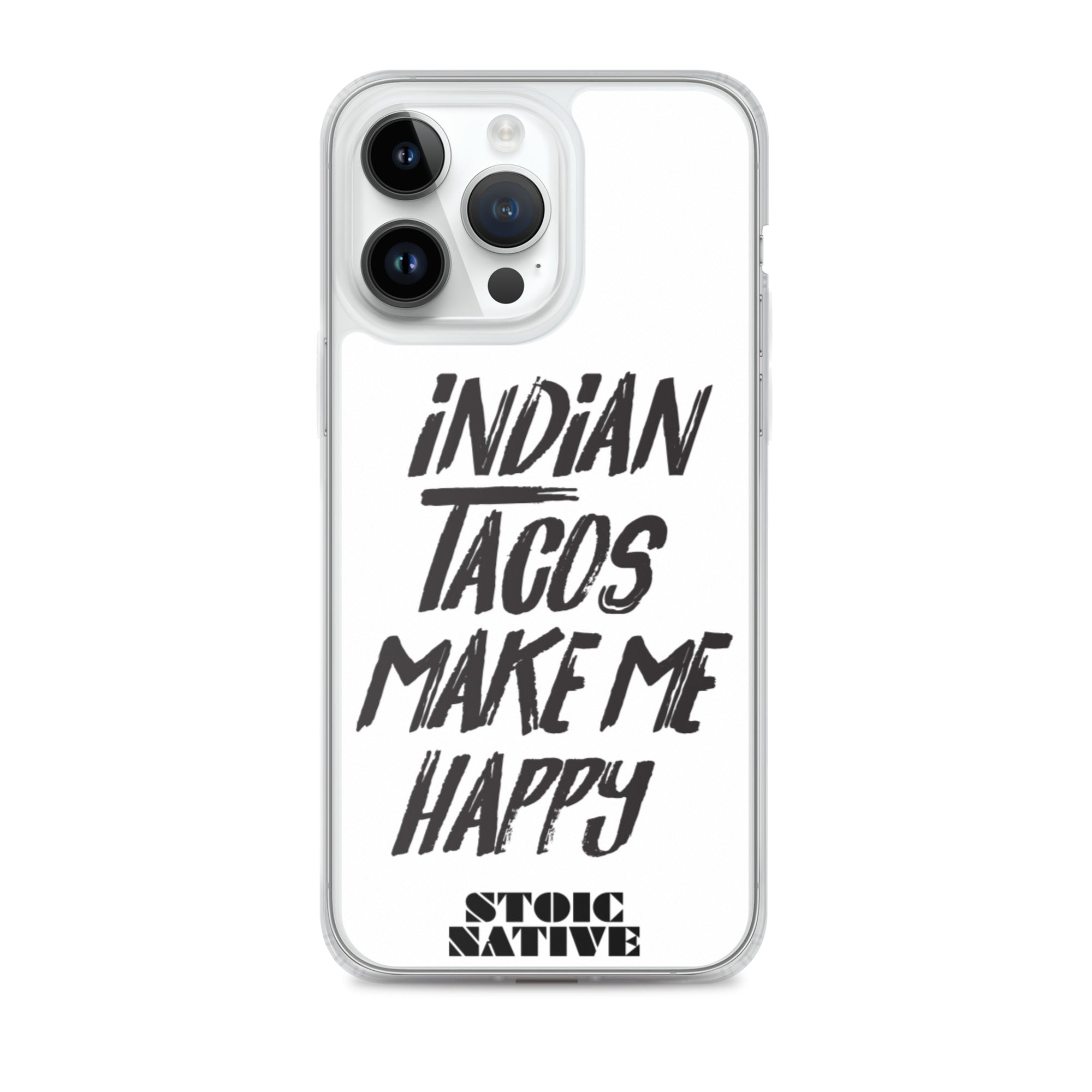 Indian Tacos Make Me Happy iPhone Case