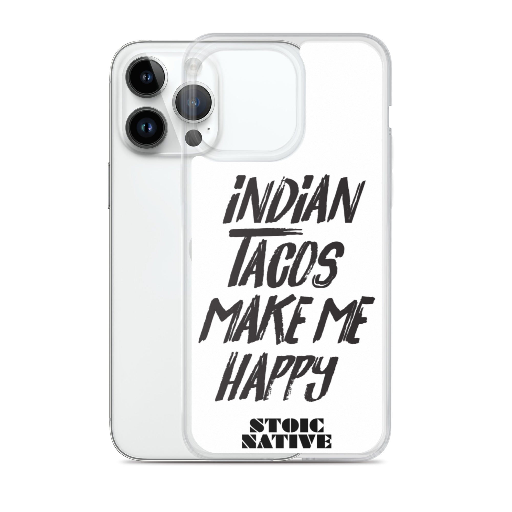 Indian Tacos Make Me Happy iPhone Case