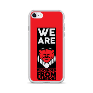 We are Descended from Warriors iPhone Case