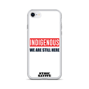 Indigenous We Are Still Here iPhone Case