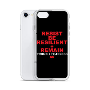 Resist Be Resilient + Remain iPhone Case