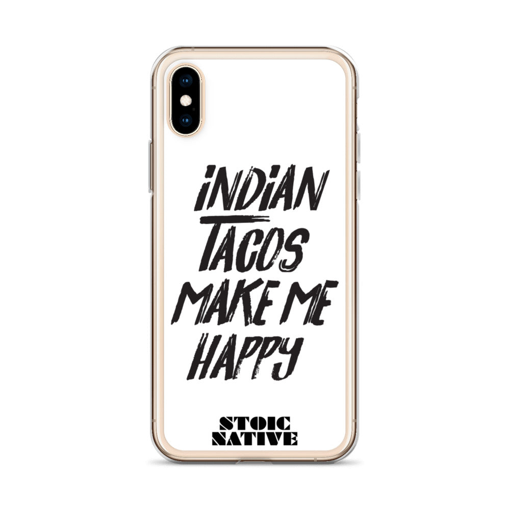 Indian Tacos Make Me Happy iPhone Case