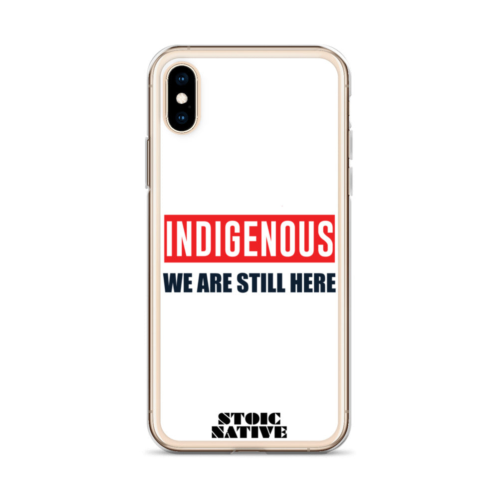 Indigenous We Are Still Here iPhone Case