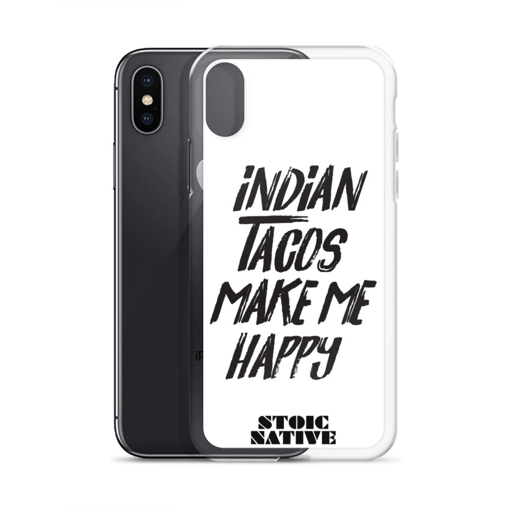 Indian Tacos Make Me Happy iPhone Case