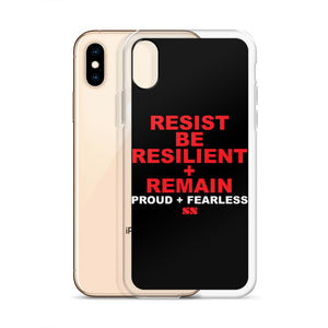 Resist Be Resilient + Remain iPhone Case
