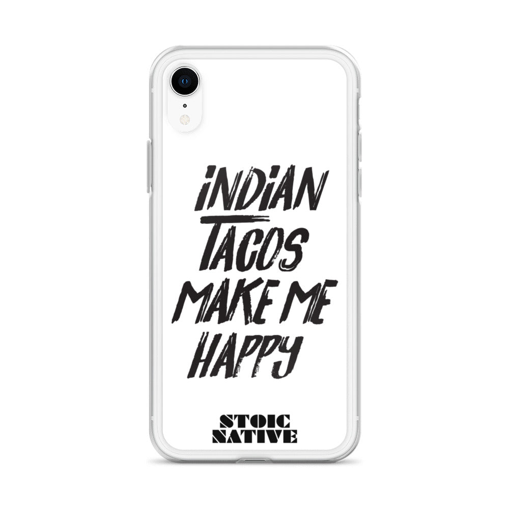 Indian Tacos Make Me Happy iPhone Case