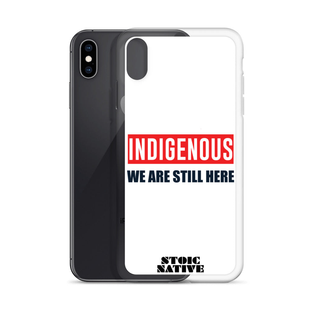 Indigenous We Are Still Here iPhone Case