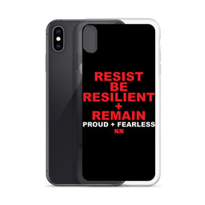 Resist Be Resilient + Remain iPhone Case